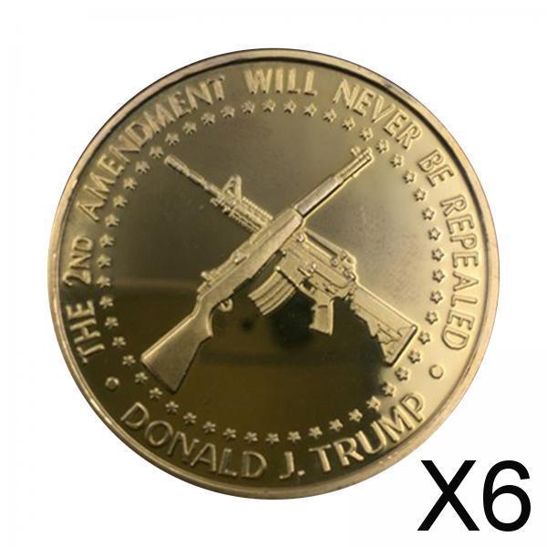 6xDonald Trump The 2ND Amendment Will Never be Repealed Commemorative Coin